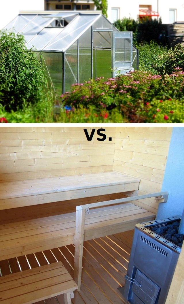 greenhouse vs. sauna