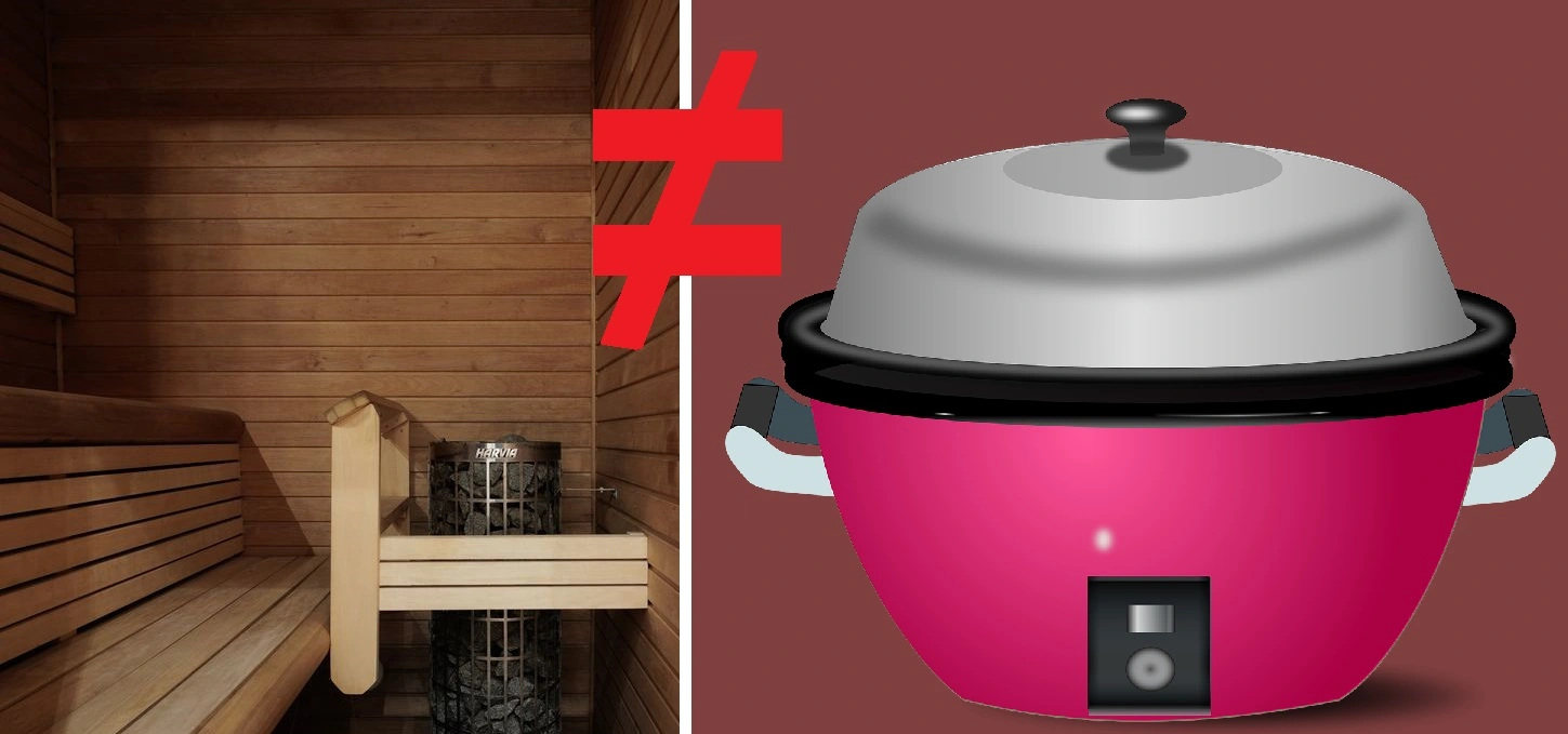 sauna is not a pressure cooker